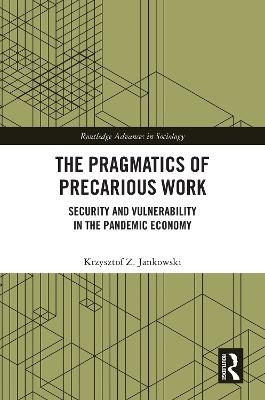 The Pragmatics of Precarious Work
