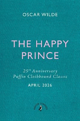 The Happy Prince and Other Stories - Oscar Wilde
