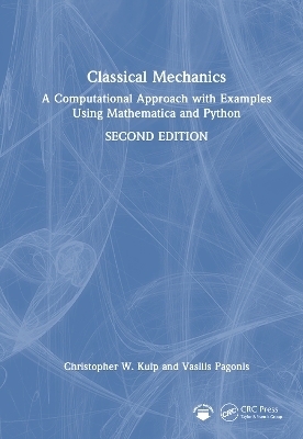 Classical Mechanics - Christopher W. Kulp, Vasilis Pagonis