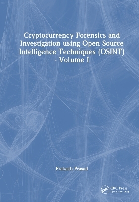 Cryptocurrency Forensics and Investigation using Open Source Intelligence Techniques (OSINT)