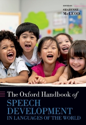 The Oxford Handbook of Speech Development in Languages of the World - 