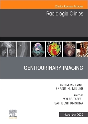 Genitourinary Imaging, An Issue of Radiologic Clinics of North America