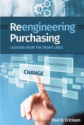 Reengineering Purchasing - Paul D. Ericksen