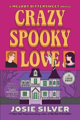 Crazy Spooky Love - Josie Silver