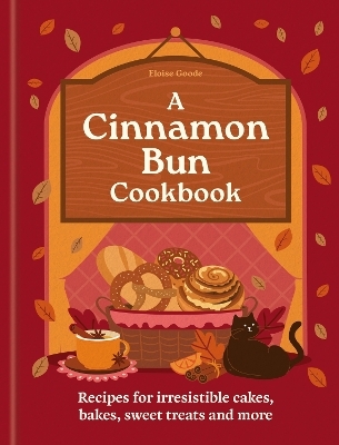 A Cinnamon Bun Cookbook -  Hamlyn, Eloise Goode
