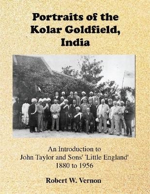 Portraits of the Kolar Goldfield, India