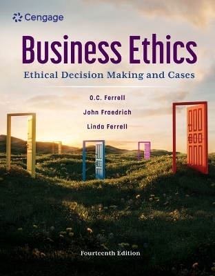 MindTap for Ferrell/Fraedrich/Ferrell's Business Ethics: Ethical  Decision Making and Cases, 1 term Printed Access Card - O.C. Ferrell, John Fraedrich, Linda Ferrell