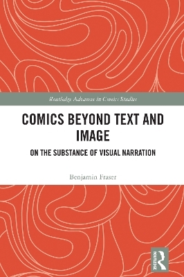 Comics Beyond Text and Image - Benjamin Fraser