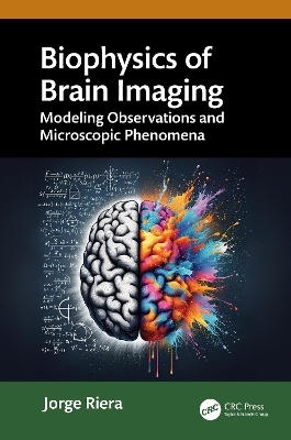 Biophysics of Brain Imaging - Jorge Riera