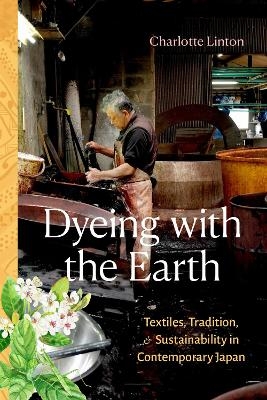 Dyeing with the Earth - Charlotte Linton