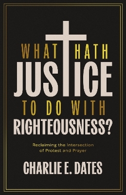 What Hath Justice to Do with Righteousness?