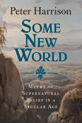 Some New World - Peter Harrison