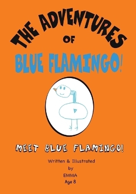 The Adventures of Blue Flamingo -  Emma