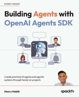 Building Agents with OpenAI  Agents SDK - Henry Habib