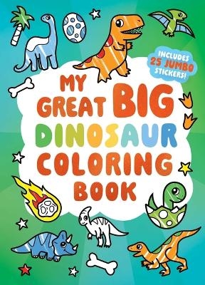 My Great Big Dinosaur Coloring Book -  Little Bee Books