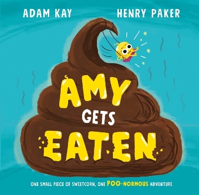 Amy Gets Eaten - Adam Kay