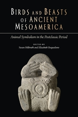 Birds and Beasts of Ancient Mesoamerica