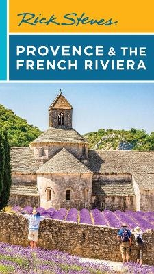 Rick Steves Provence & the French Riviera (Seventeenth Edition) - Rick Steves, Steve Smith