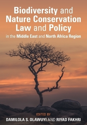 Biodiversity and Nature Conservation Law and Policy in the Middle East and North Africa Region