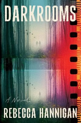 Darkrooms - Rebecca Hannigan