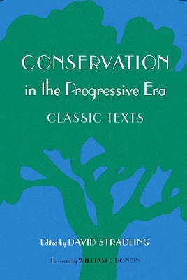 Conservation in the Progressive Era - David Stradling