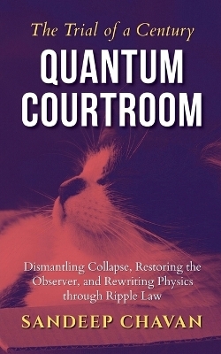 Quantum Courtroom - Sandeep Chavan
