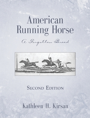 American Running Horse - Second Edition - Kathleen Kirsan