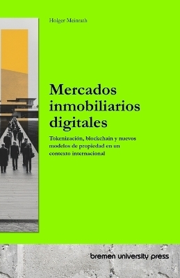 Mercados inmobiliarios digitales - Holger Meinrath
