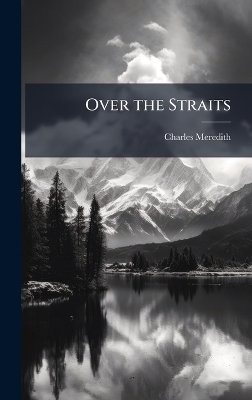 Over the Straits - Charles Meredith