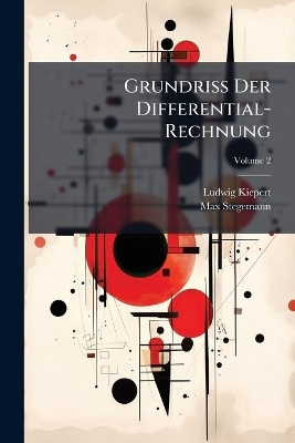 Grundriss Der Differential-Rechnung
