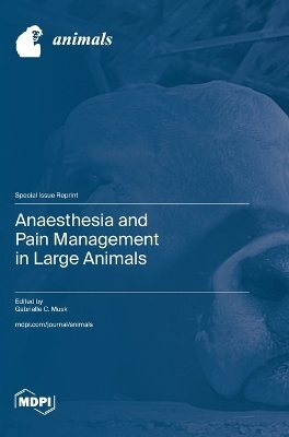 Anaesthesia and Pain Management in Large Animals