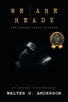 We Are Ready - Walter G Anderson
