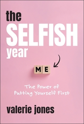 The Selfish Year - Valerie Jones