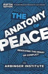 The Anatomy of Peace, Fifth Edition - Institute, Arbinger