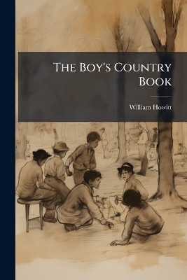 The Boy's Country Book