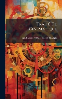 Trait&Atilde;(c) De Cin&Atilde;(c)matique - Jean-Baptiste-Charles-Josep B&atilde;(c)Langer