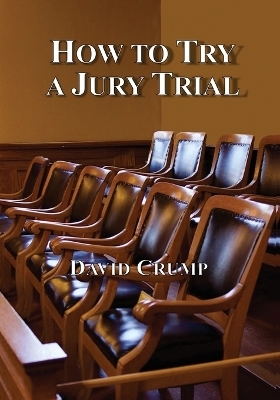 How to Try a Jury Trial