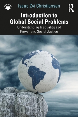 Introduction to Global Social Problems - Isaac Zvi Christiansen