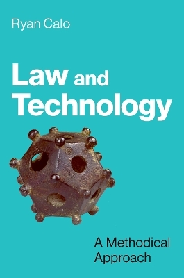 Law and Technology - Ryan Calo