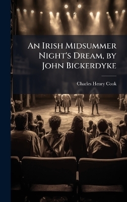 An Irish Midsummer Night's Dream, by John Bickerdyke