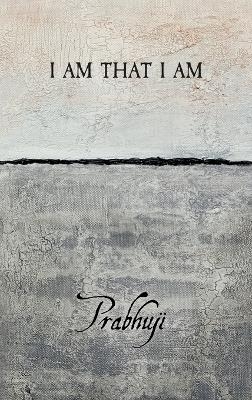 I am that I am - Prabhuji David Ben Yosef Har-Zion