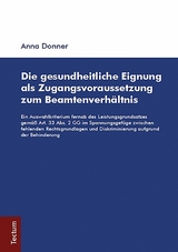 Die gesundheitliche Eignung als Zugangsvoraussetzung zum Beamtenverh&auml;ltnis - Anna Donner