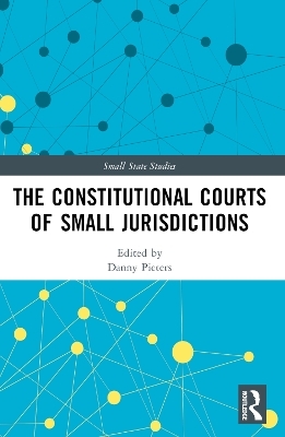 The Constitutional Courts of Small Jurisdictions