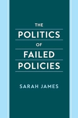 The Politics of Failed Policies
