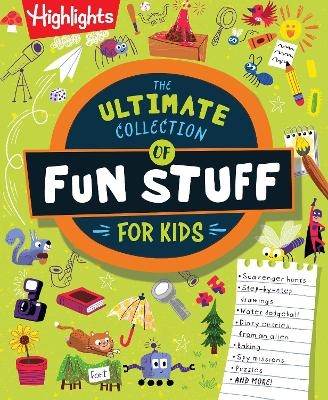 The Ultimate Collection of Fun Stuff for Kids - 