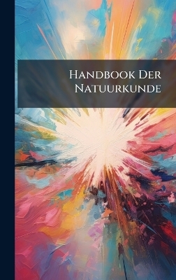 Handbook Der Natuurkunde