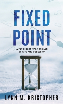 Fixed Point - Lynn M Kristopher