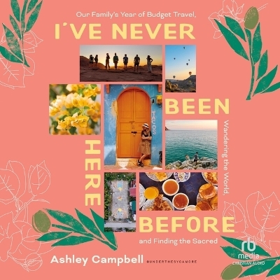 I've Never Been Here Before - Ashley Campbell