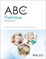 ABC of Nutrition - Leslie, Wilma; Hankey, Catherine; Lean, Mike
