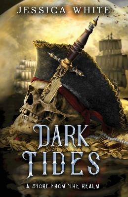 Dark Tides - Jessica White